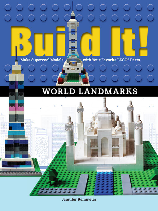 Title details for Build It! World Landmarks by Jennifer Kemmeter - Available